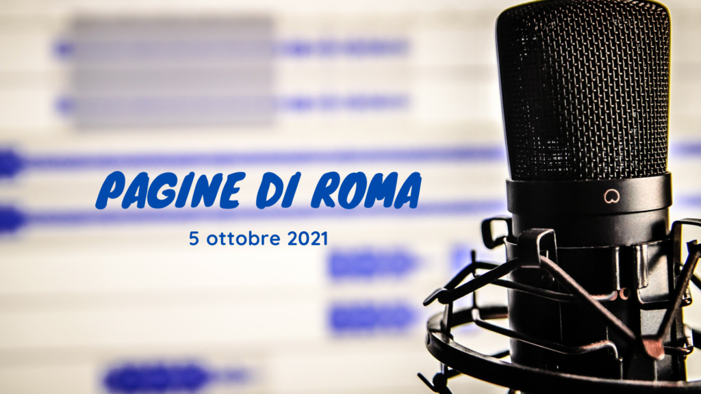 pagine di roma, 5 ottobre 2021, giornale radio, diocesi di roma